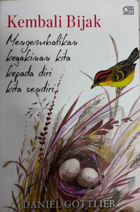 Image of Kembali Bijak Mengembalikan Keyakinan Kepada Diri Kita Sendiri