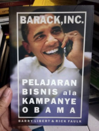Image of Barack,inc: Pelajaran Bisnis ala Kampanye Obama