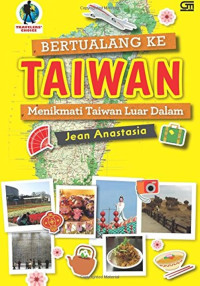 Image of Berpetualangan Ke Taiwan Menikmati Taiwan Luar Dalam