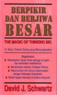 Image of Berpikir dan Berjiwa Besar: The Magic of Thinking Big