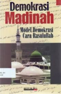 Image of Demokrasi Madinah : Model Demokrasi Cara Rasulullah