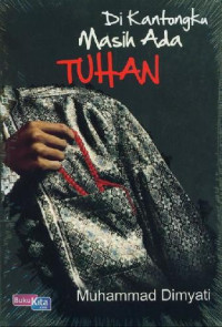 Image of Di Kantongku Masih Ada Tuhan