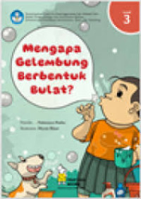 Image of ebook Mengapa Gelembung Berbentuk Bulat?