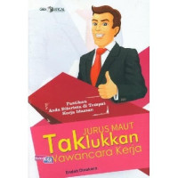 Image of Jurus Maut Taklukkan Wawancara Kerja
