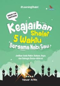 Image of Keajaiban Shalat 5 Waktu Bersama Nabi Saw