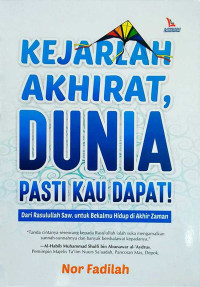 Image of Kejarlah akhirat, Dunia pasti kau dapat!