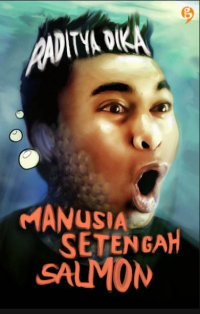 Image of Manusia Setengah Salmon