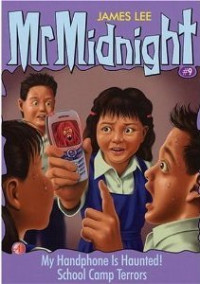 Image of Mr. Midnight #9 : Handphone Horor Teror Di Perkemahan Sekolah