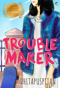 Image of Trouble Maker