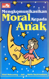 Image of Mengkomunikasikan moral pada anak